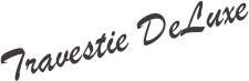 Travestie DeLuxe